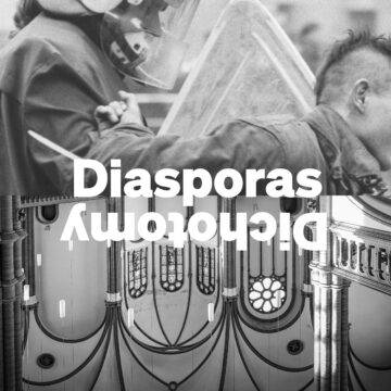 Diasporas and Dichotomy – How movements create contrasts.