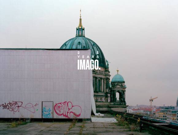 IMAGO 25 Years – Stories from Berlin.