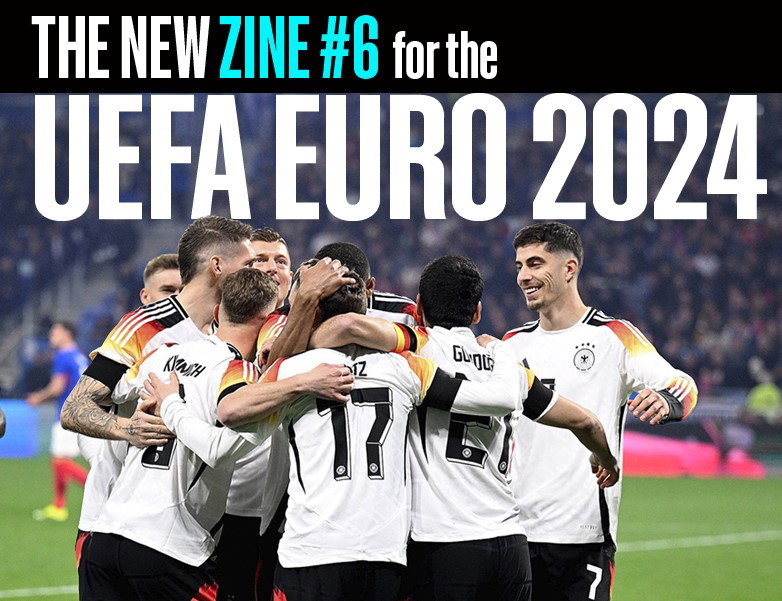 UEFA EURO 2024: IMAGO Zine #6 UEFA EURO 2024: IMAGO Zine #6